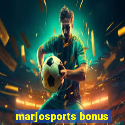 marjosports bonus